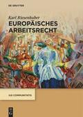 Riesenhuber |  Europäisches Arbeitsrecht | Buch |  Sack Fachmedien