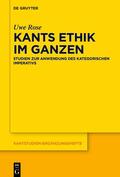 Rose |  Rose, U: Kants Ethik im Ganzen | Buch |  Sack Fachmedien