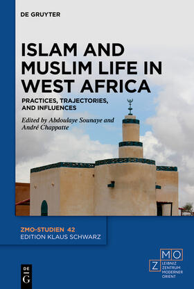 Sounaye / Chappatte |  Islam and Muslim Life in West Africa | Buch |  Sack Fachmedien