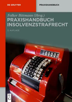 Bittmann |  Praxishandbuch Insolvenzstrafrecht | Buch |  Sack Fachmedien