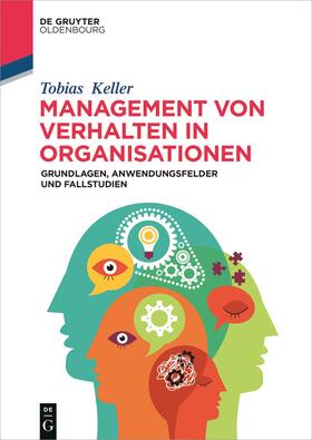 Keller | Management von Verhalten in Organisationen | Buch | sack.de