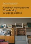 Soika / Pérez de Laborda / Wiederkehr Sladeczek |  Handbuch Werkverzeichnis - OEuvrekatalog - Catalogue raisonné | Buch |  Sack Fachmedien
