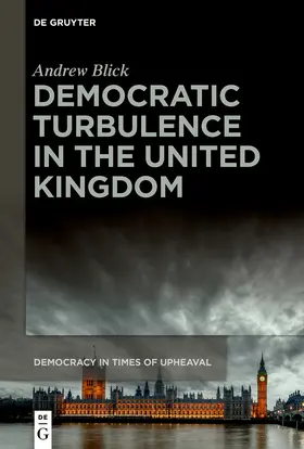 Blick | Democratic Turbulence in the United Kingdom | Buch | 978-3-11-073935-0 | sack.de