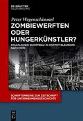 Wegenschimmel |  Wegenschimmel, P: Zombiewerften oder Hungerkünstler? | Buch |  Sack Fachmedien