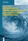 Müller |  Mechanische Verfahrenstechnik und ihre Gesetzmäßigkeiten | eBook | Sack Fachmedien