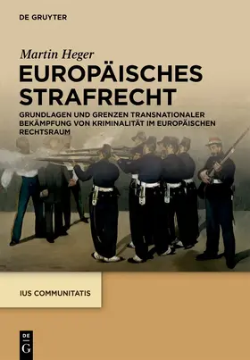 Heger |  Europäisches Strafrecht | Buch |  Sack Fachmedien