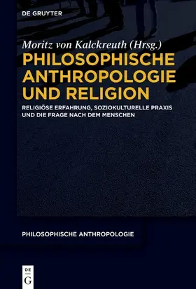Kalckreuth | Philosophische Anthropologie und Religion | E-Book | www.sack.de