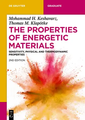 Keshavarz / Klapötke |  The Properties of Energetic Materials | eBook | Sack Fachmedien