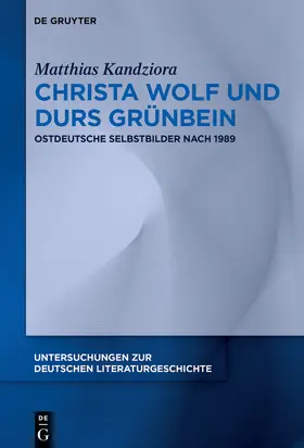 Kandziora |  Christa Wolf und Durs Grünbein | Buch |  Sack Fachmedien