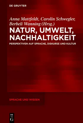 Mattfeldt / Schwegler / Wanning |  Natur, Umwelt, Nachhaltigkeit | eBook | Sack Fachmedien