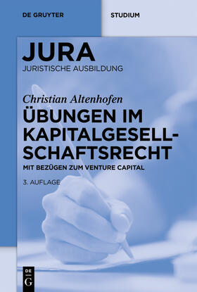 Altenhofen | Übungen im Kapitalgesellschaftsrecht | Buch | 978-3-11-074123-0 | sack.de