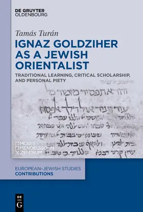 Turán |  Ignaz Goldziher as a Jewish Orientalist | eBook | Sack Fachmedien