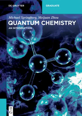 Springborg / Zhou | Quantum Chemistry | Buch | 978-3-11-074219-0 | sack.de