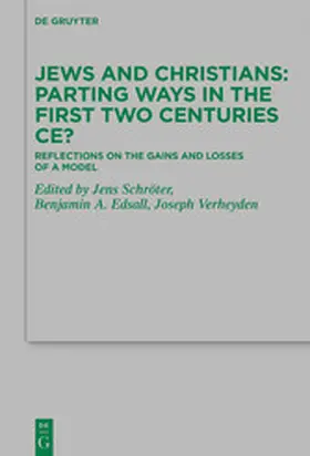 Schröter / Edsall / Verheyden | Jews and Christians – Parting Ways in the First Two Centuries CE? | E-Book | www.sack.de