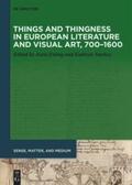 Eming / Starkey |  Things and Thingness in European Literature and Visual Art, 700–1600 | Buch |  Sack Fachmedien