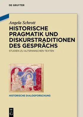 Schrott |  Historische Pragmatik und Diskurstraditionen des Gesprächs | Buch |  Sack Fachmedien