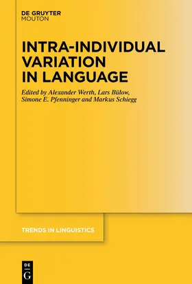 Bülow / Werth / Pfenninger | Intra-individual Variation in Language | Buch | 978-3-11-074285-5 | sack.de