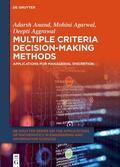 Anand / Aggrawal / Agarwal |  Multiple Criteria Decision-Making Methods | eBook | Sack Fachmedien