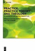 Johansen / Schmidt |  Practice, Practice Theory and Theology | eBook | Sack Fachmedien