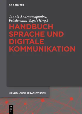 Androutsopoulos / Vogel |  Handbuch Sprache und digitale Kommunikation | Buch |  Sack Fachmedien