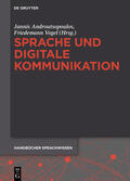Androutsopoulos / Vogel |  Handbuch Sprache und digitale Kommunikation | Buch |  Sack Fachmedien