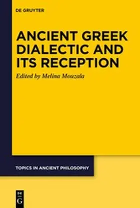 Mouzala | Ancient Greek Dialectic and Its Reception | E-Book | www.sack.de