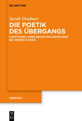 Deubner | Die Poetik des Übergangs | Buch | 978-3-11-074499-6 | sack.de