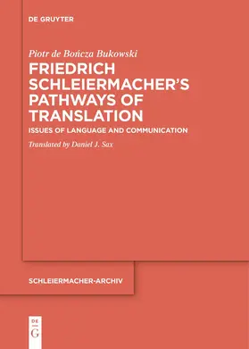 de Boncza Bukowski / de Boncza Bukowski / Bukowski |  Friedrich Schleiermacher’s Pathways of Translation | Buch |  Sack Fachmedien