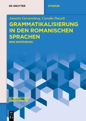Gerstenberg / Patzelt |  Grammatikalisierung in den romanischen Sprachen | Buch |  Sack Fachmedien