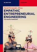 Fernandez Rivas |  Fernandez Rivas, D: Empathic Entrepreneurial Engineering | Buch |  Sack Fachmedien