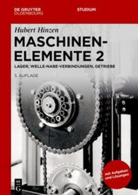 Hinzen |  Hubert Hinzen: Maschinenelemente / Lager, Welle-Nabe-Verbindungen, Getriebe | eBook | Sack Fachmedien