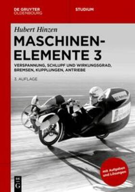 Hinzen |  Hubert Hinzen: Maschinenelemente / Verspannung, Schlupf und Wirkungsgrad, Bremsen, Kupplungen, Antriebe | eBook | Sack Fachmedien