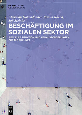 Hohendanner / Rocha / Steinke | Vor dem Kollaps!? Beschäftigung im sozialen Sektor | Buch | sack.de