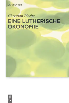 Pieritz | Eine lutherische Ökonomie | E-Book | sack.de