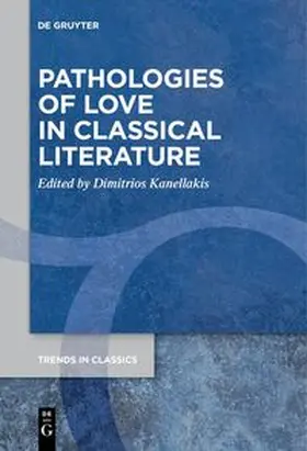 Kanellakis | Pathologies of Love in Classical Literature | E-Book | sack.de