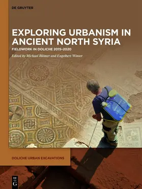 Blömer / Winter |  Exploring urbanism in ancient North Syria | eBook | Sack Fachmedien
