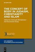 Böttigheimer / Kamp |  The Concept of Body in Judaism, Christianity and Islam | Buch |  Sack Fachmedien