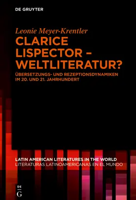Meyer-Krentler |  Clarice Lispector - Weltliteratur? | Buch |  Sack Fachmedien