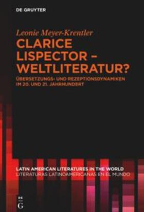Meyer-Krentler | Meyer-Krentler, L: Clarice Lispector - Weltliteratur? | Buch | 978-3-11-074839-0 | sack.de