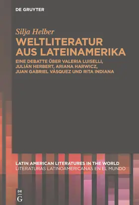 Helber | Weltliteratur aus Lateinamerika | E-Book | www.sack.de