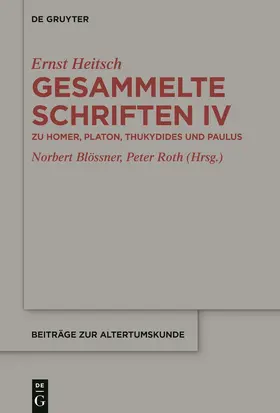 Blößner / Roth / Heitsch |  Zu Homer, Platon, Thukydides und Paulus | Buch |  Sack Fachmedien