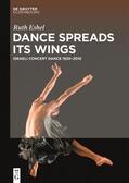 Eshel |  Dance Spreads Its Wings | eBook | Sack Fachmedien