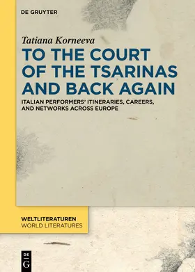 Korneeva |  To the Court of the Tsarinas and Back Again | eBook | Sack Fachmedien