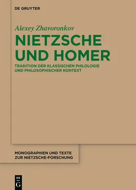 Zhavoronkov |  Zhavoronkov, A: Nietzsche und Homer | Buch |  Sack Fachmedien