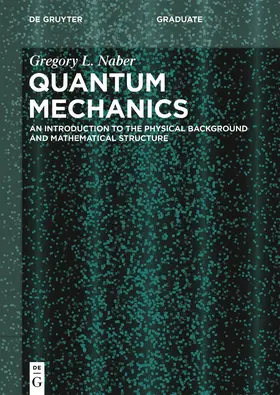 Naber |  Naber, G: Quantum Mechanics | Buch |  Sack Fachmedien