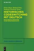 Glaser / Prinz / Ptashnyk |  Historisches Codeswitching mit Deutsch | eBook | Sack Fachmedien