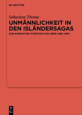 Thoma |  Unmännlichkeit in den Isländersagas | Buch |  Sack Fachmedien