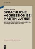 Hundt |  Sprachliche Aggression bei Martin Luther | eBook | Sack Fachmedien