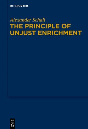 Schall | The Principle of Unjust Enrichment | Buch | sack.de