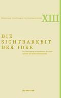 Wenderholm / Gyllensvärd / Augenstein |  Die Sichtbarkeit der Idee | Buch |  Sack Fachmedien
